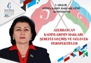 Azerbaycan Kadınlarının Hakları: Şerefli Geçmiş ve Gelecek Perspektifler